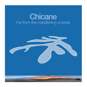 Chicane – Far From the Maddening Crowds (LP)