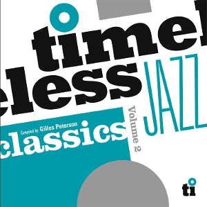Various – Timeless Jazz Classics Volume 2 (Compiled By Gilles Peterson) (LP)