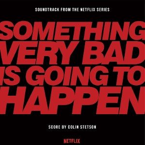 Colin Stetson – Something Very Bad is Going To Happen (LP)
