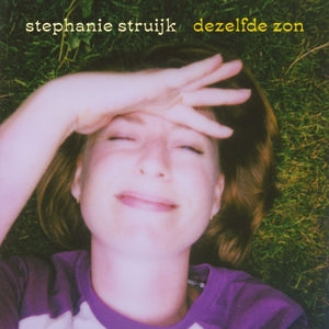 Stephanie Struijk – Dezelfde Zon (LP)
