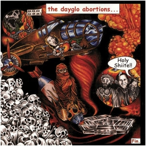 Dayglo Abortions – Holy Shiite! (LP)