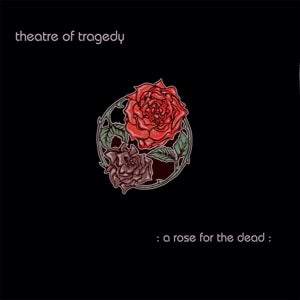 Theatre of Tragedy – A Rose For the Dead (12in)