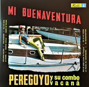 Peregoyo y Su Combo Vacana – Mi Buenaventura (LP)