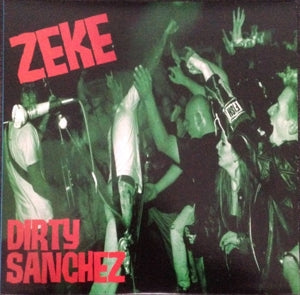 Zeke – Dirty Sanchez (LP)
