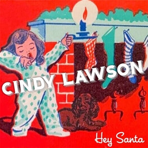 Cindy Lawson – Hey Santa (12in)