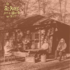 The Ar-Kaics – See the World On Fire (LP)