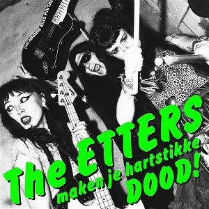 Etters – Maken Je Hartstikke Dood! (LP)