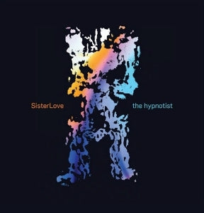 Sisterlove – the Hypnotist (12in)