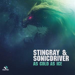 Stingray & Sonicdriver – As Cold As Ice (12in)