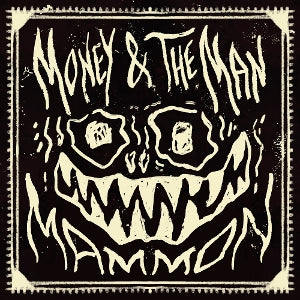 Money & the Man – Mammon (LP)