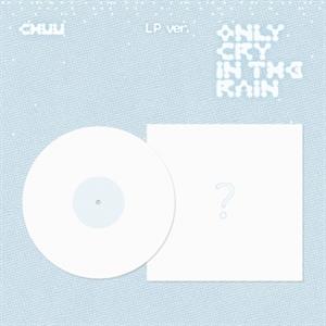 Chuu – Only Cry In the Rain (LP)