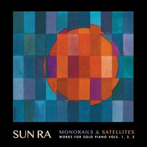Sun Ra – Monorails & Satelites: Works For Solo Piano V.1-3 (LP)