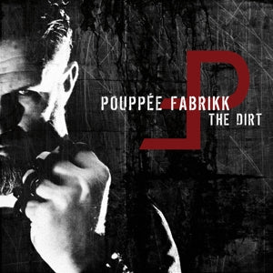 Pouppee Fabrikk – Dirt (LP)