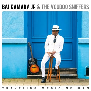 Bai Kamara Jr. & The Voodoo Sniffers – Traveling Medicine Man (LP)