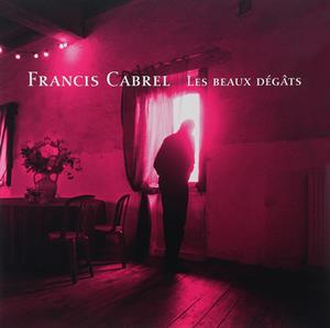 Francis Cabrel – Les Beaux Dégats (LP)