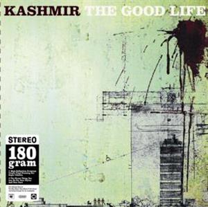 Kashmir – The Good Life (LP)
