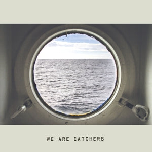 We Are Catchers – We Are Catchers (LP)