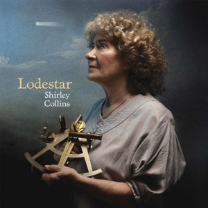 Shirley Collins & the Albion C – Lodestar (LP)