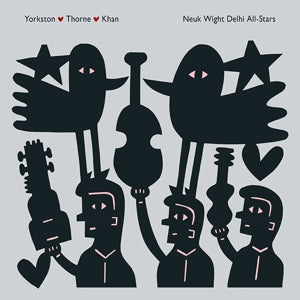Yorkston Thorne Khan – Neuk Wight Delhi All-Stars (LP)