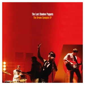 Last Shadow Puppets – Dream Synopsis Ep (12in)