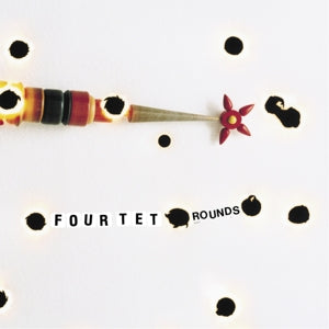 Four Tet – Rounds (LP)