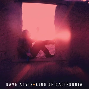 Dave Alvin – King of California (LP)