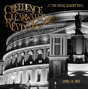 Creedence Clearwater Revival – At the Royal Albert Hall (LP)