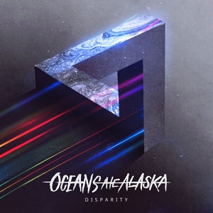 Oceans Ate Alaska – Disparity (LP)