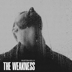 Ruston Kelly – The Weakness (LP)