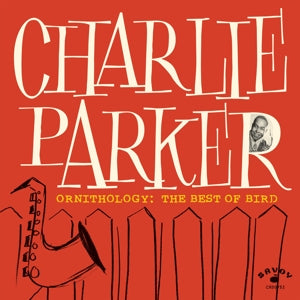 Charlie Parker – Ornithology: the Best of Bird (LP)