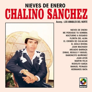 Chalino Sanchez & Los Amables Del Norte – Nieves De Enero (LP)
