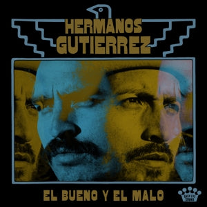 Hermanos Gutiérrez – El Bueno Y El Malo (LP)