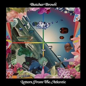 Butcher Brown – Letters From the Atlantic (LP)