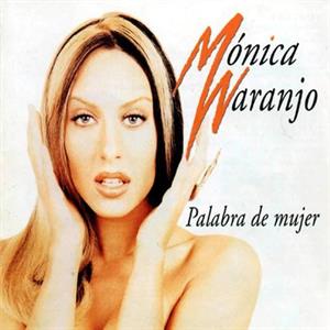 Monica Naranjo – Palabra De Mujer (LP)