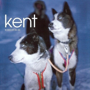 Kent – B-Sidor 95-00 (LP)