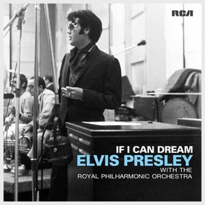 Elvis Presley – If I Can Dream: Elvis Presley With the Royal Philharmonic Orchestra (LP)