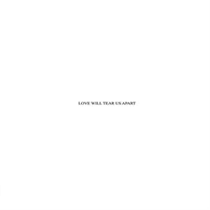 Joy Division – Love Will Tear Us Apart (LP)
