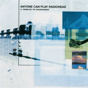 Various – Anyone Can Play Radiohead (LP)
