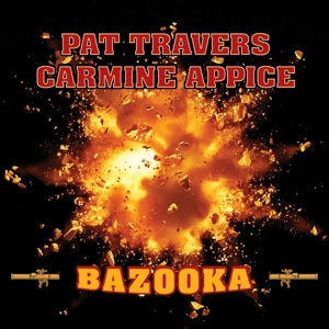 Pat Travers & Carmine Appice – Bazooka (LP)