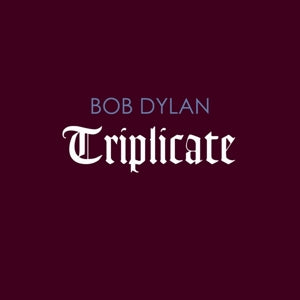 Bob Dylan – Triplicate (LP)