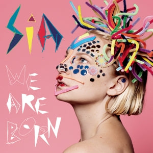 Sia – We Are Born (LP)
