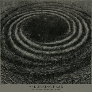 The Lurking Fear – Out of the Voiceless Grave (LP)