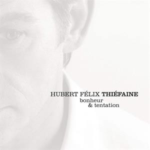 Hubert-Félix Thiéfaine – Bonheur & Tentation (LP)