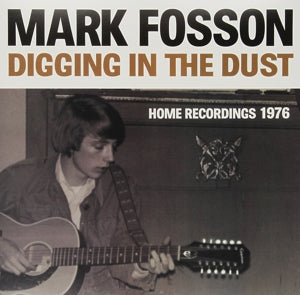 Mark Fosson – Digging In the Dust (LP)