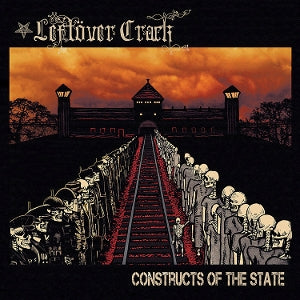 Leftover Crack – Constructs of the State (LP)