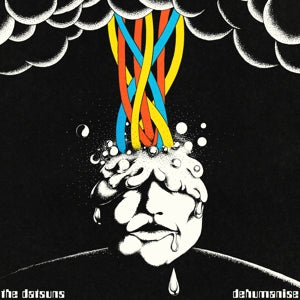 Datsuns – Dehumanise (12in)