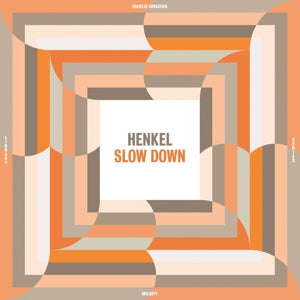 Henkel – Slow Down (LP)